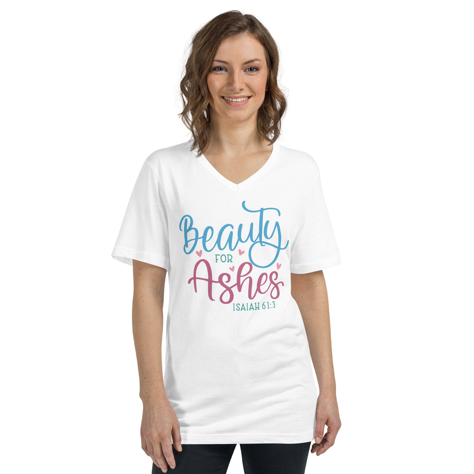 Beauty For Ashes - Isaiah 61:3 - Women's V-Neck T-Shirt