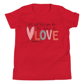 Love - 1 Corinthians 16:14 - Girls' Classic T-Shirt